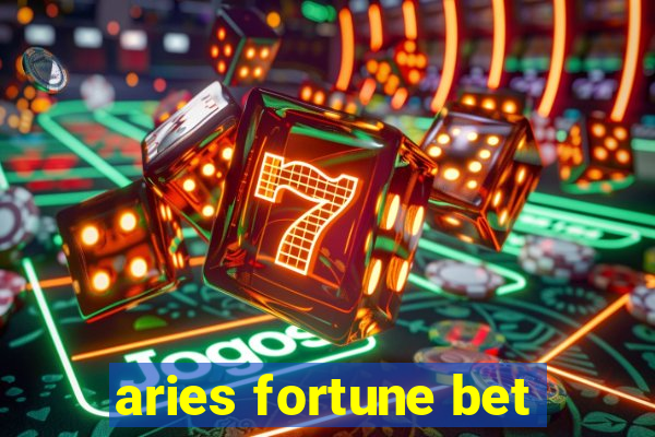 aries fortune bet